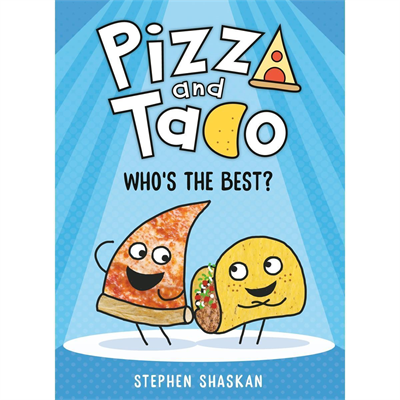 Pizza & Taco: Who's the Best?